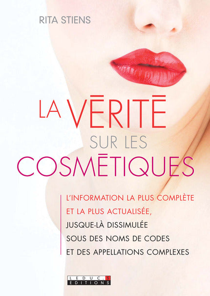 The truth about cosmetics - Rita Stiens