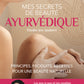 My Ayurvedic beauty secrets - Elodie-Joy Jaubert 